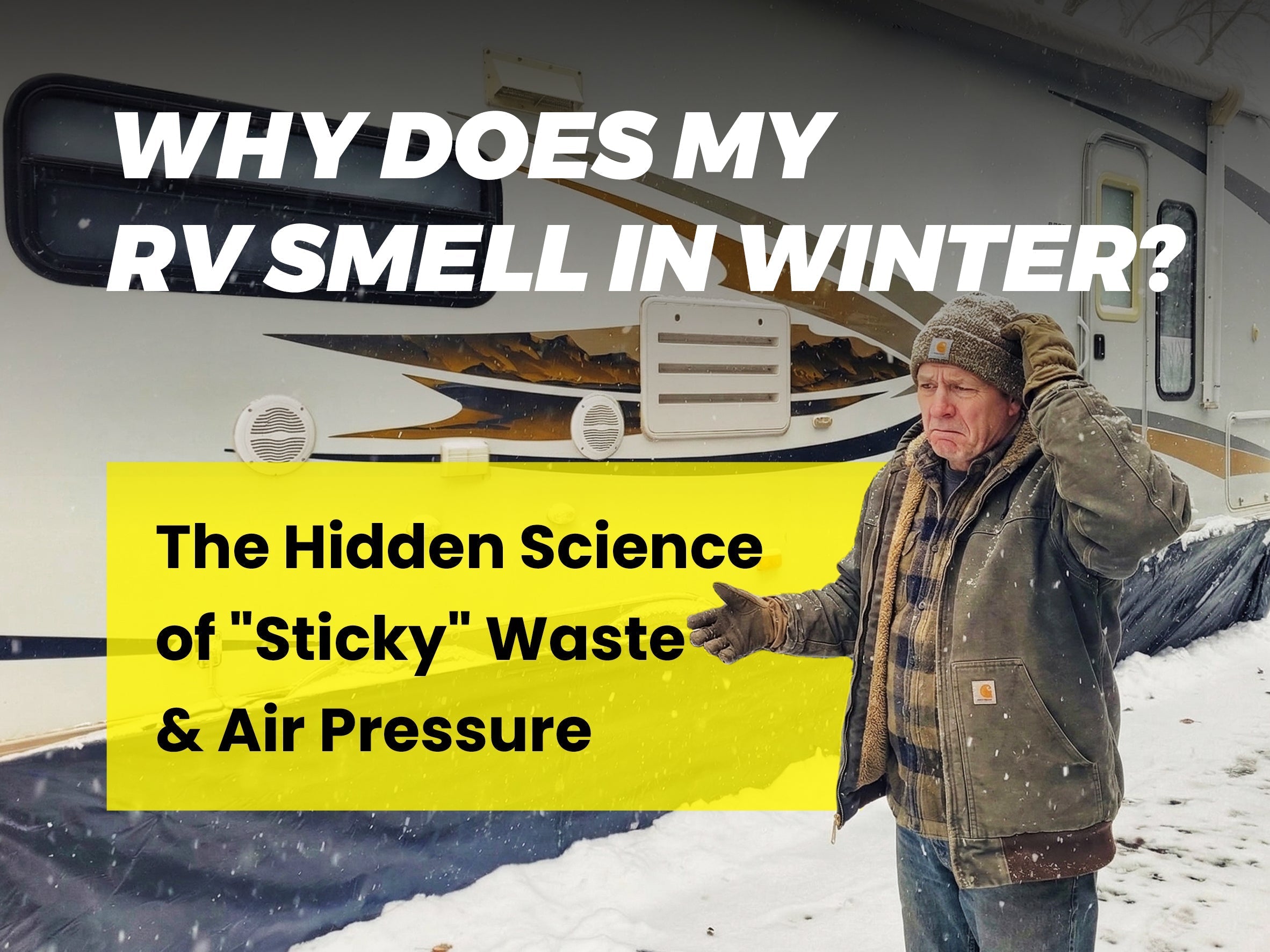 Why Does My RV Smell Even More in Winter? The Science Behind the Stench