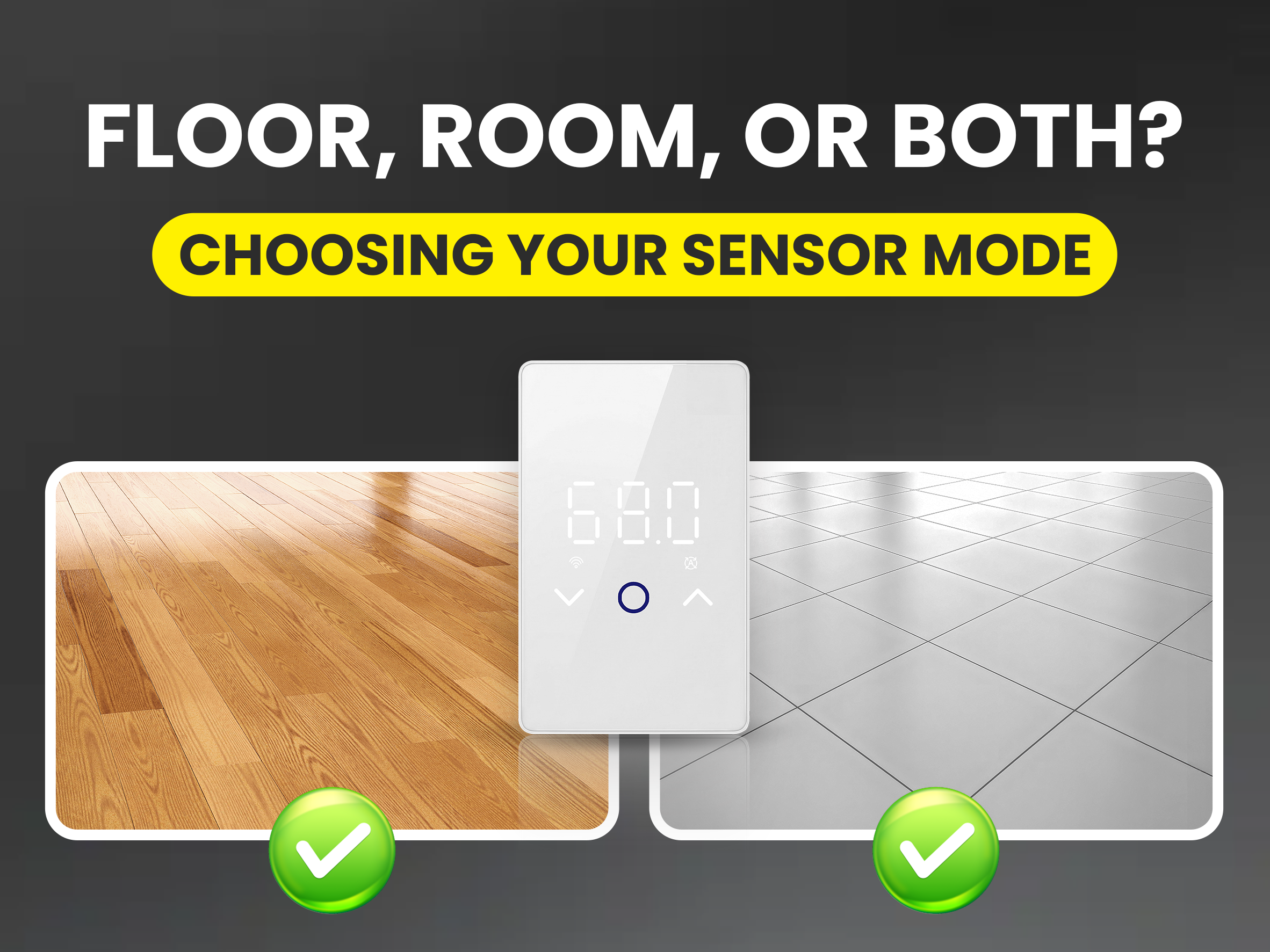 Floor Sensor vs. Room Sensor vs. Both Mode: Which Should You Use?